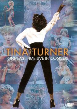 Tina Turner : One Last Time Live in Concert